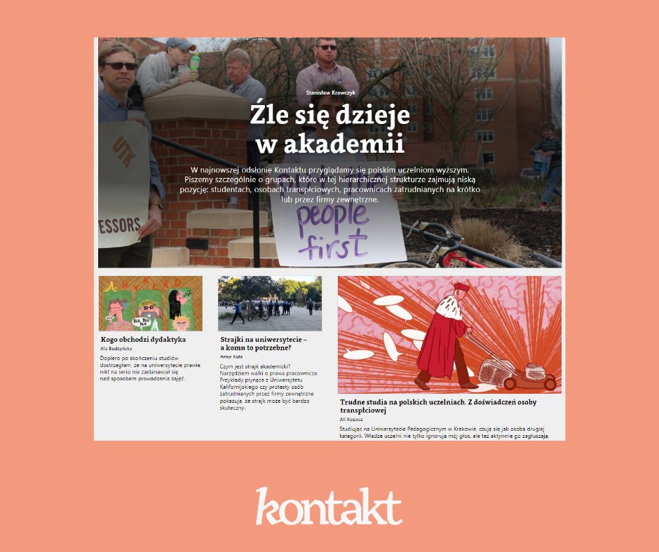 Nowy numer <a href="/MagazynKontakt/">Magazyn Kontakt</a> dotyczy problemów polskich uczelni. Koordynowałem prace nad nim. Piszemy o niedocenianej dydaktyce, strajkach pracowniczych, studiach z perspektywy osoby transpłciowej, złym stanie polskiej teologii, badacz(k)ach z klas ludowych.
magazynkontakt.pl/zle-sie-dzieje…