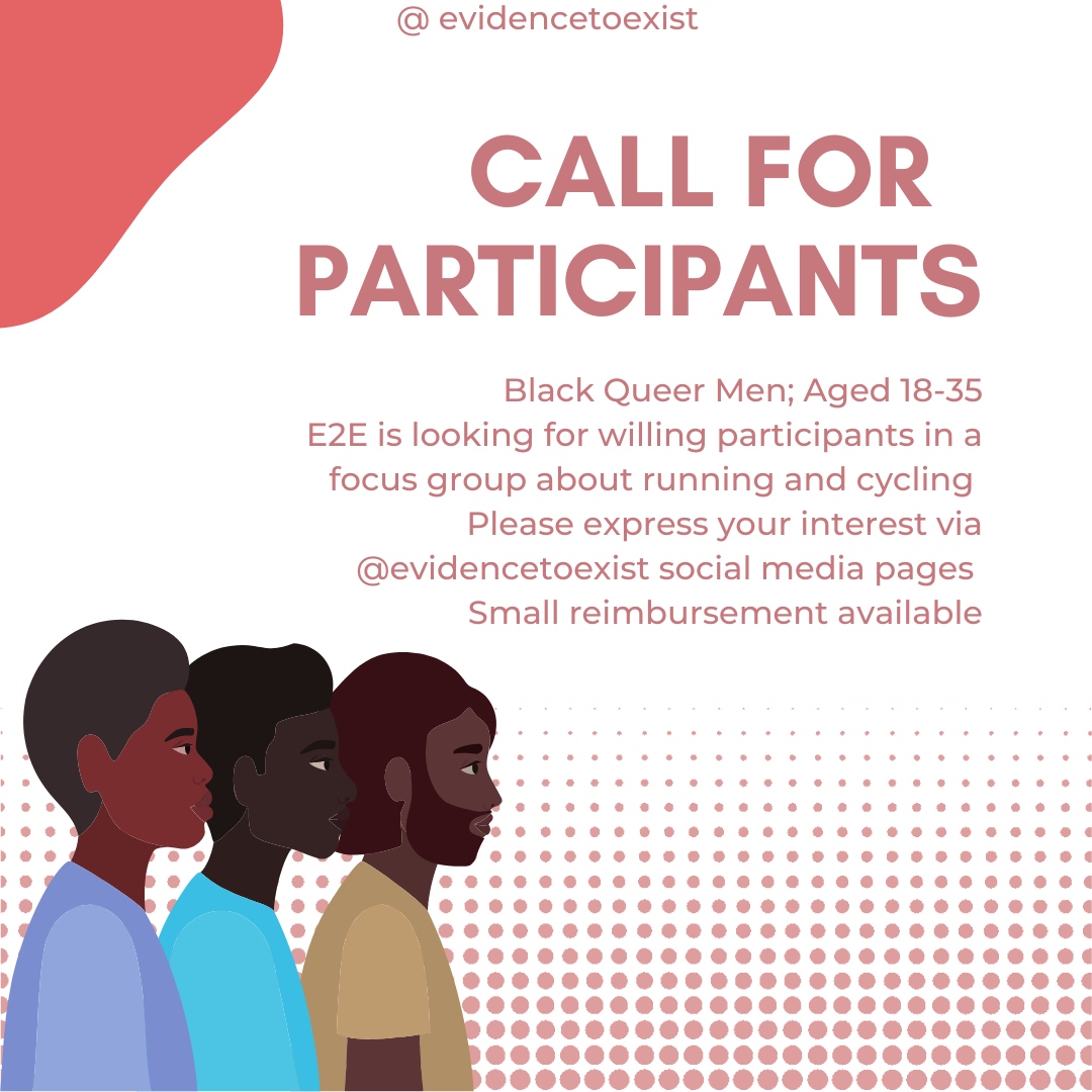 Why We Run and Cycle. 
Evidence To Exist is on the call out for Black Queer Men, aged 18-35 to participate in a focus group on running and cycling. If interested, please message us directly via our Instagram or Twitter pages. #blackqueerfitness #evidencetoexist