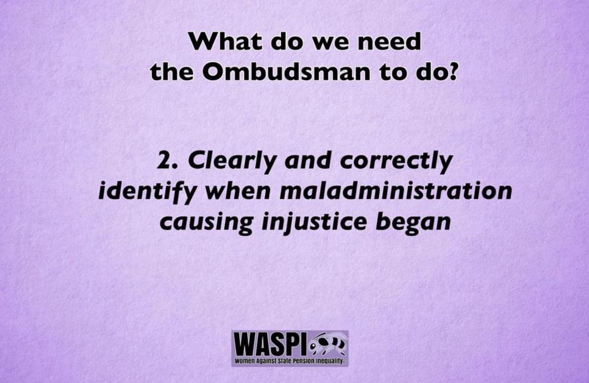 The rewritten report by the Ombudsman needs to have clear, rational conclusions based on the Stage 1 findings that maladministration began in August 2005. #WASPI #fairandfastcompensation NOW!