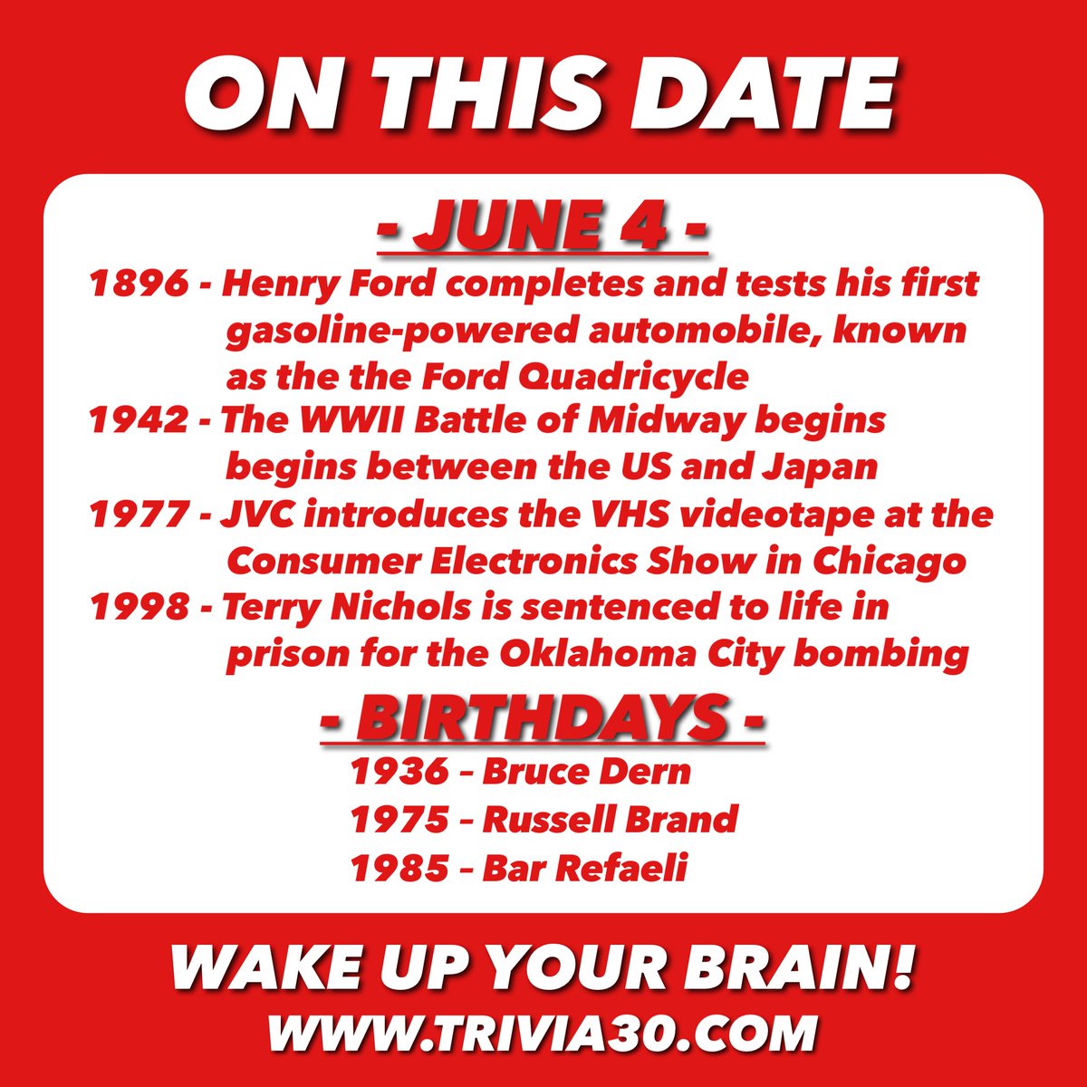 Your OTD trivia for 6/4. Join us tonight at 6:30 on Facebook Live for TRIVIA:30 Online, and have a great Sunday! #trivia30 #wakeupyourbrain #HenryFord #Ford #WWII #Midway #JVC #VHS #OKC #BruceDern #RussellBrand #BarRefaeli