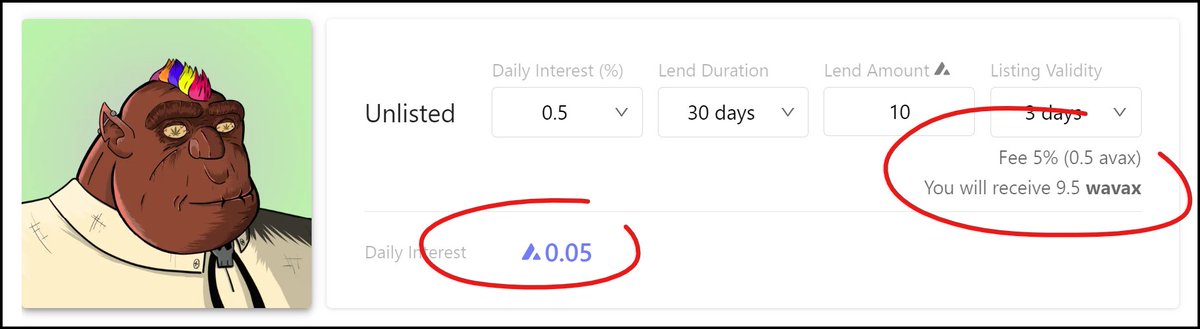 Let's take a closer look at the costs!

Assuming the lender accepts the deal, you'd receive 9.5 $AVAX as the platform charges a 5% fee.

Since the daily interest rate is set at 0.5%, you'd need to pay the lender 1.5 $AVAX upon expiry.

The total cost of the deal would be 2 $AVAX.