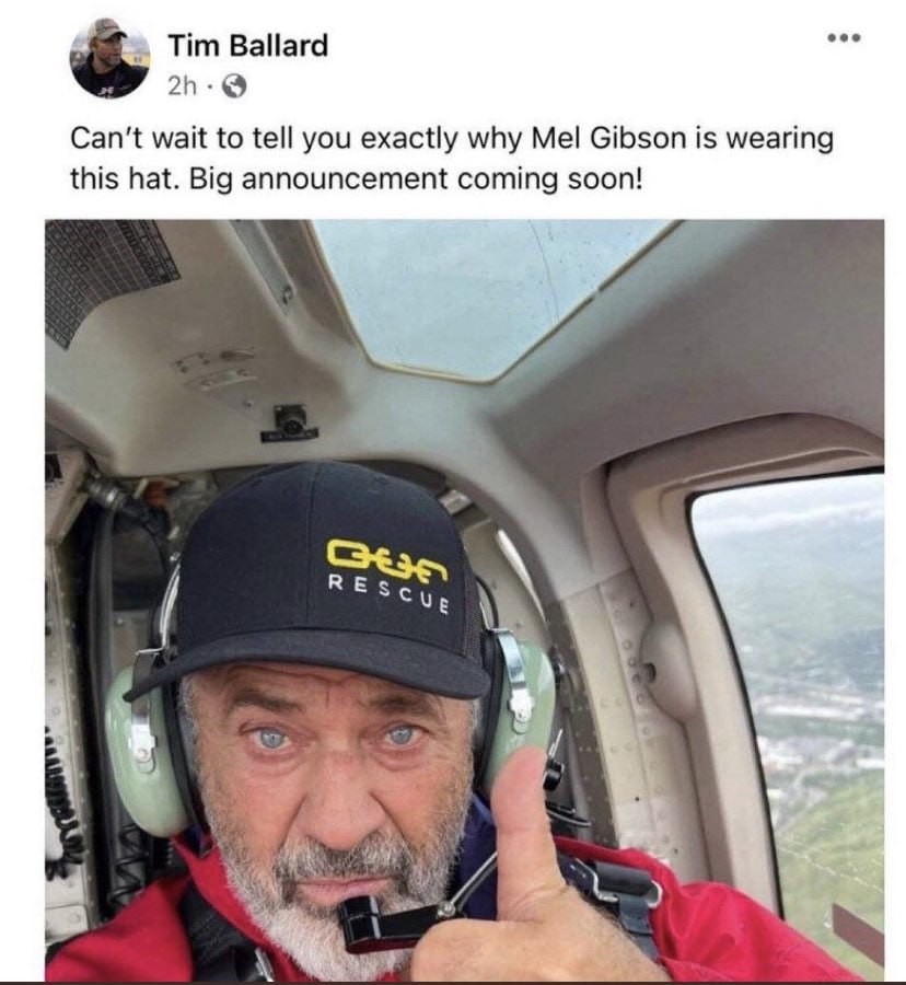 Mel Gibson, funds Tim Ballard's child rescue missions!!! Wonder what they are being rescued from????