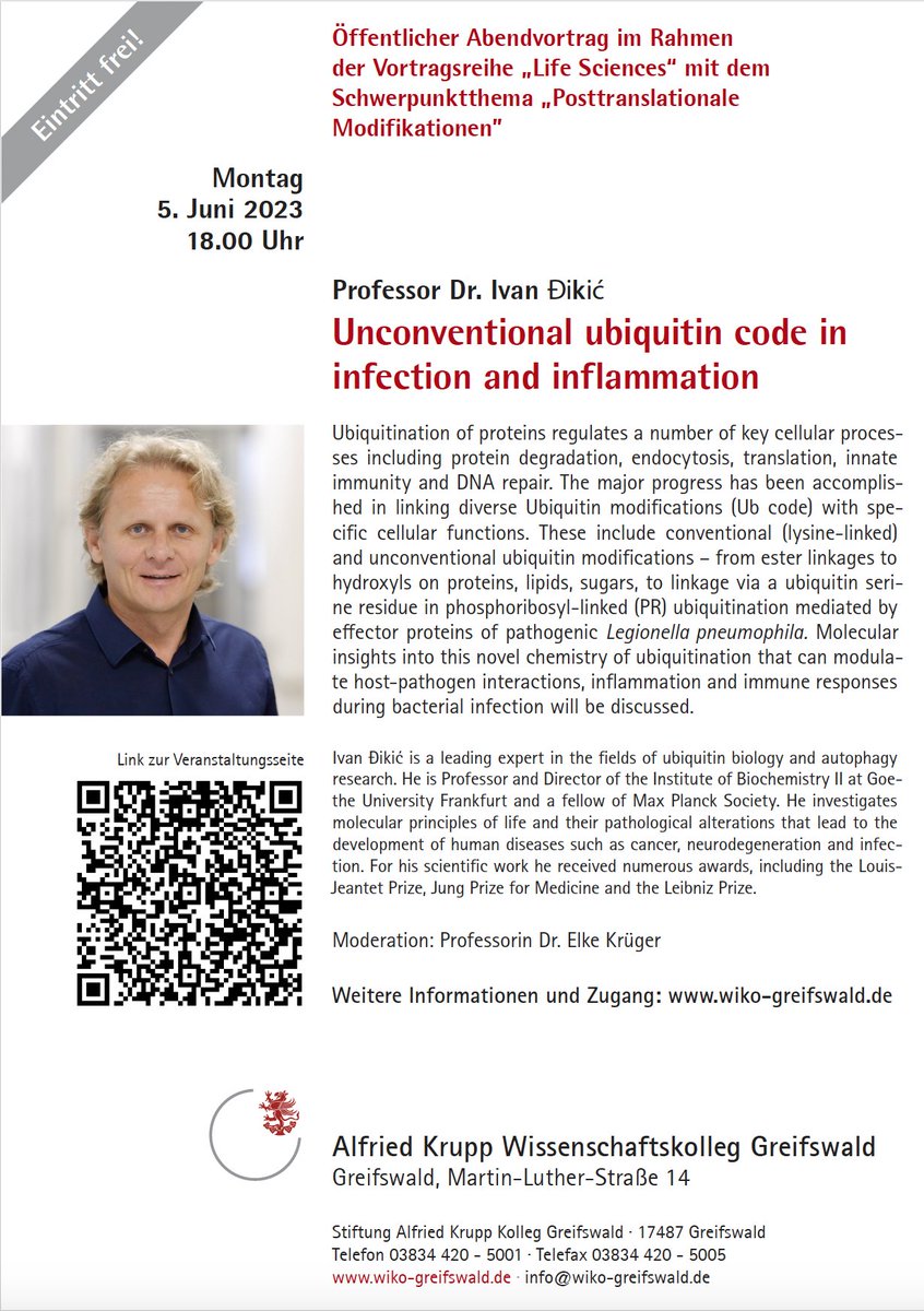 We would like to draw your attention to this public lecture tomorrow 6pm by Prof. Ivan Đikić @iDikic2 (@IBC2_GU,@goetheuni). As part of the #PTM lecture series, he will talk about unconventional #ubiquitin code in #infection & #inflammation.
Livestream available @wiko_greifswald!