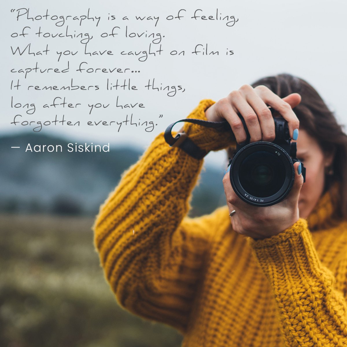 They say a picture is worth a thousand words. This quote sums up those words.

#photography #quotes #inspiration