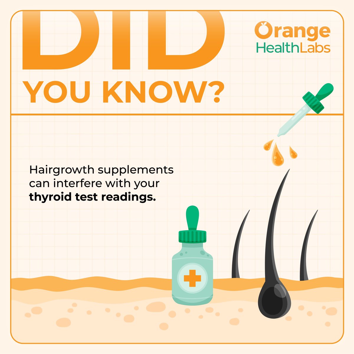 OrangeHealth_'s tweet photo. Hairgrowth supplements can interfere with your #thyroid test report. Read more β¦ #fastestdiagnosticlab #orangehealthlab #bloodtestindia https://t.co/SfN0myOU37