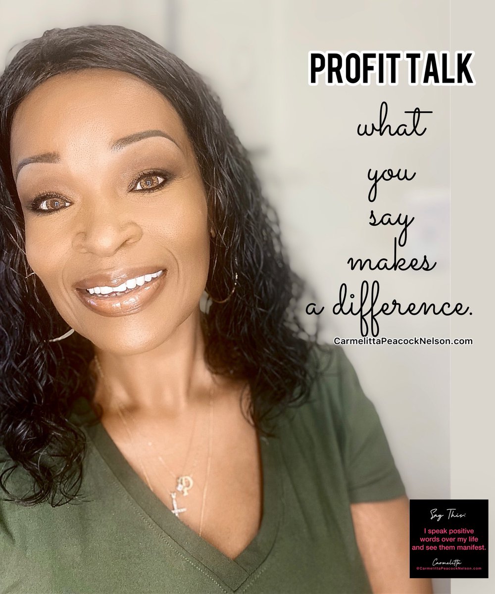 Words Matter - #PROFITTALK 
carmelittapeacocknelson.com
#author #coach #profittalkstrategist #lifecoach #engageandempower #believe #trusttheprocess 
#findingthepowerwithin #confidence #profitableconfidence #selftalk #selftalkmatters #words #lifeanddeath #postivevibes #manifestation