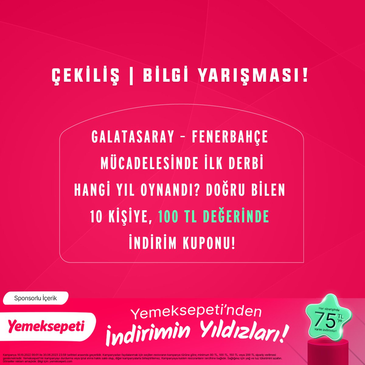 buzzspor's tweet photo. 🤔Galatasaray - Fenerbahçe mücadelesinde ilk derbi hangi yıl oynandı?   

👉Doğru bilen 10 kişi, @yemeksepeti'nden 100 TL indirim kuponu kazanacak! 

@Yemeksepeti ’nde sevdiğin tüm lezzetler İndirimin Yıldızları’nda! 75 TL'ye varan indirimler için hemen siparişini ver. #işbirliği https://t.co/XnU2nylw66