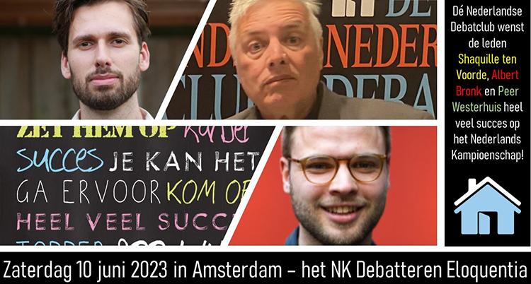Morgen vindt in Amsterdam het NK DEBATTEREN ELOQUENTIA plaats.

Wij wensen 3 leden van onze club, Shaquille, Albert en Peer, heel veel succes als ze morgen de arena betreden!

Woorden doen ertoe! En dat is precies de kern van dit NK. En dat gaan jullie goed doen!

#debatteren
