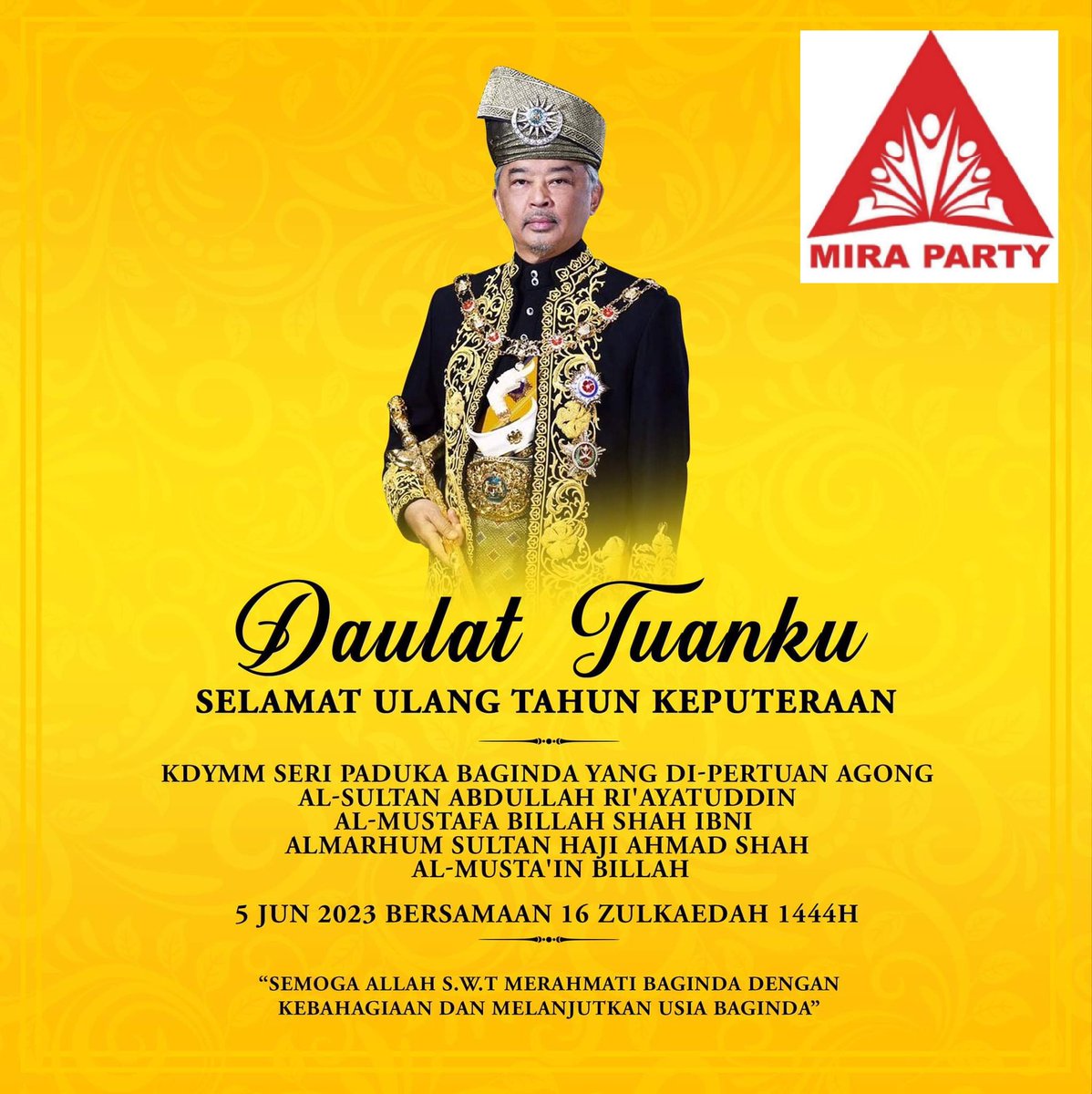 Dramirmiraparty's tweet photo. 𝐃𝐀𝐔𝐋𝐀𝐓 𝐓𝐔𝐀𝐍𝐊𝐔

Merafak Sembah Setinggi-Tinggi Ucapan Tahniah Kebawah Duli Yang Maha Mulia Seri Paduka Baginda Al-Sultan Abdullah Ri‘ayatuddin Al-Mustafa Billah Shah Ibni Almarhum Sultan Haji Ahmad Shah Al-Musta’in Billah sempena sambutan Hari Keputeraan Tahun 2023. https://t.co/YqWr7xFhtV