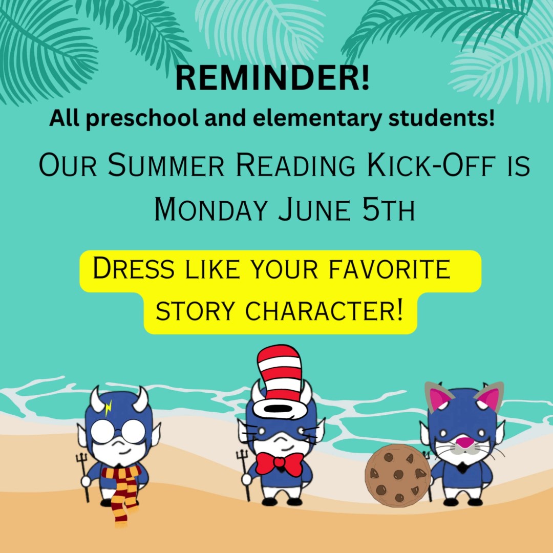 We can't wait to see our students and staff dressed like their favorite story characters! #summerreadingkickoff