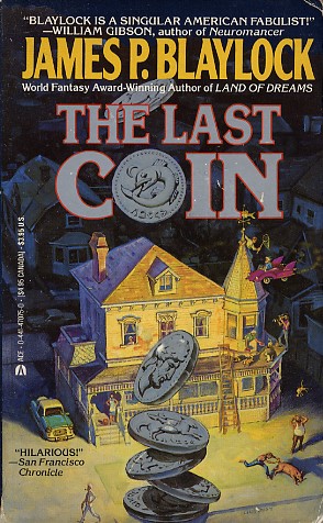 #CurrentlyReading Dipping back into some #JamesPBlaylock The Last Coin (1988) #Fantasy #ContemporaryFantasy #Novels #Books