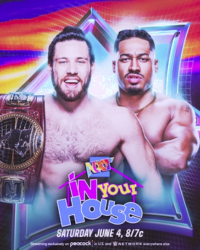 6/4/2022

The In Your House poster.

#WWE #WWENXT #InYourHouse #CameronGrimes #CarmeloHayes #WWEPerformanceCenter #Orlando #Florida