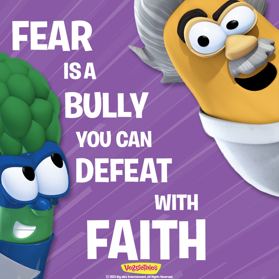Stay strong in faith, cast off all fear, and keep your heart strong; God will never forsake you! #VeggieTales