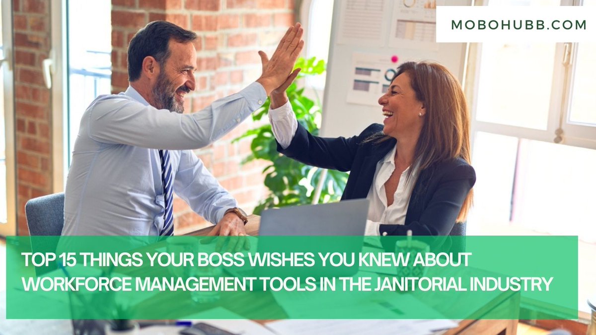 mobohubb's tweet image. Want to impress your boss with your knowledge of workforce management tools in the janitorial industry? Here are the top 15 things they wish you knew!  , see more t.ly/2Lv1 #JanitorialIndustry #WorkforceManagement #JanitorialSoftware #BossTips