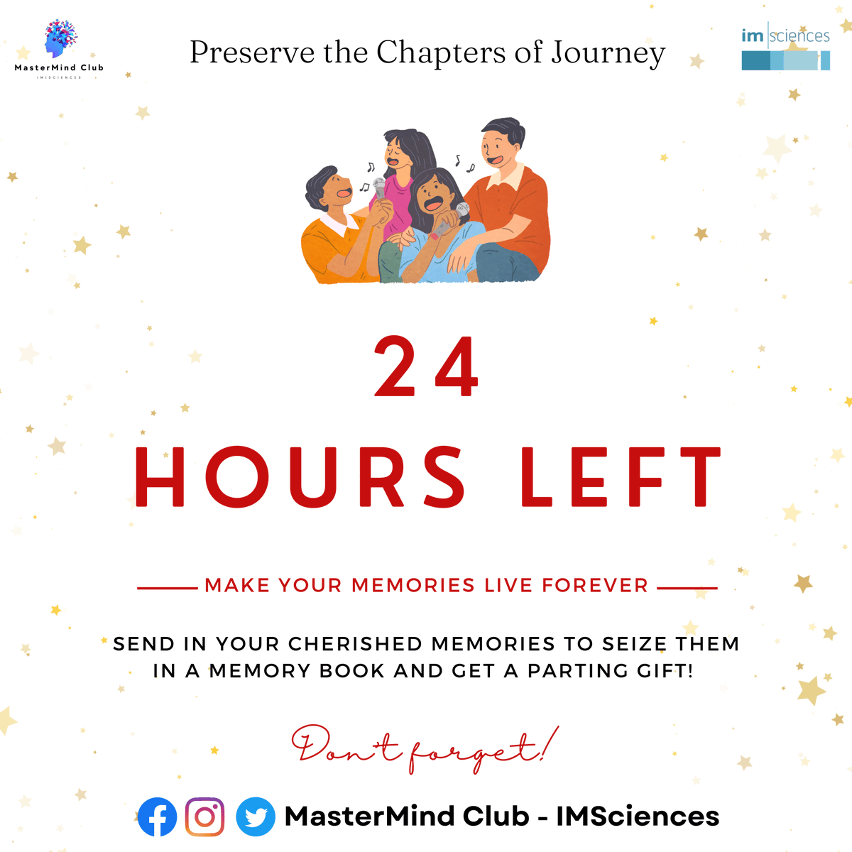 MasterMind_IMS's tweet photo. Time is running out! Don't miss your chance to capture your most cherished memories in a beautiful memory book. Share your stories and receive a special parting gift that will warm your heart forever. Hurry, only 24 hours left to make your memories last a lifetime!

#MasterMind https://t.co/eE3yje30tf