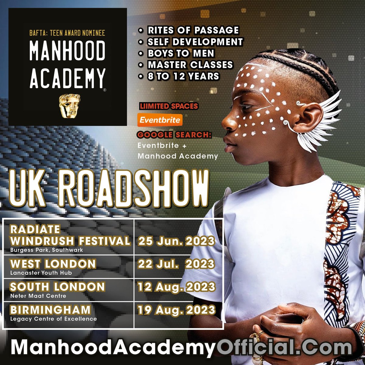 ☀️Get Ready for the Manhood Academy Summer Experience of 2023

The MANHOOD ACADEMY UK ROADSHOW 

Manhood Academy Kick-starts the Summer with our 1st Manhood Academy UK Roadshow. 

COME VISIT US NEAR YOU:
• South London
• West London
• Birmingham
• Radiate Windrush Festival