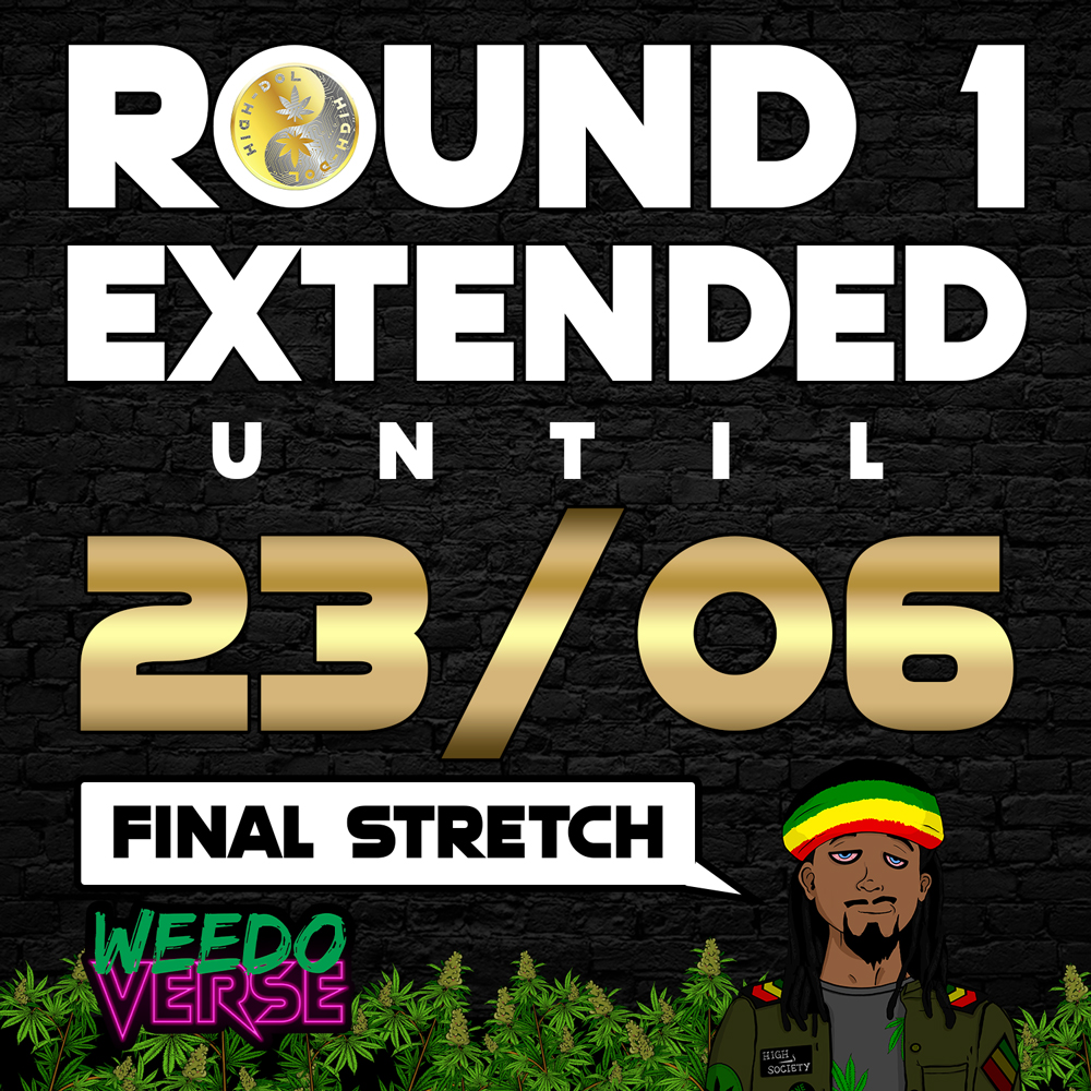 Final Stretch! Round 1 extended to Friday 23rd of June!

We have found a potential lead VC, this is the FINAL extension of Round 1🪙
 
Hang tight WeedoFam, this is the last straight line for WeedoVerse 🚀