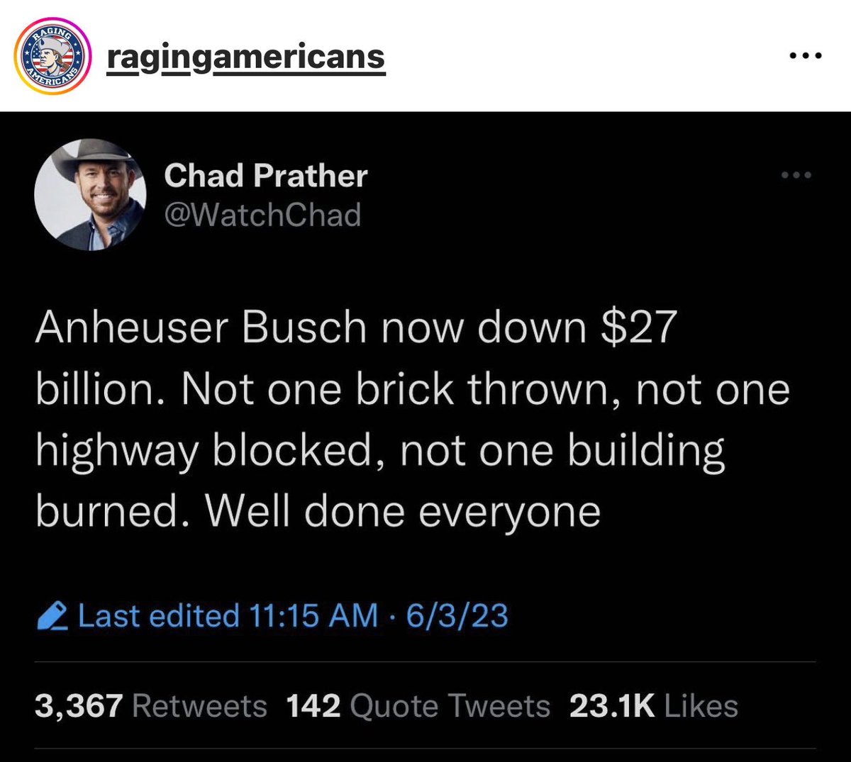 Anheuser Busch now down $27 billion. Not one brick thrown, not one highway blocked, not one building burned. Well done everyone.