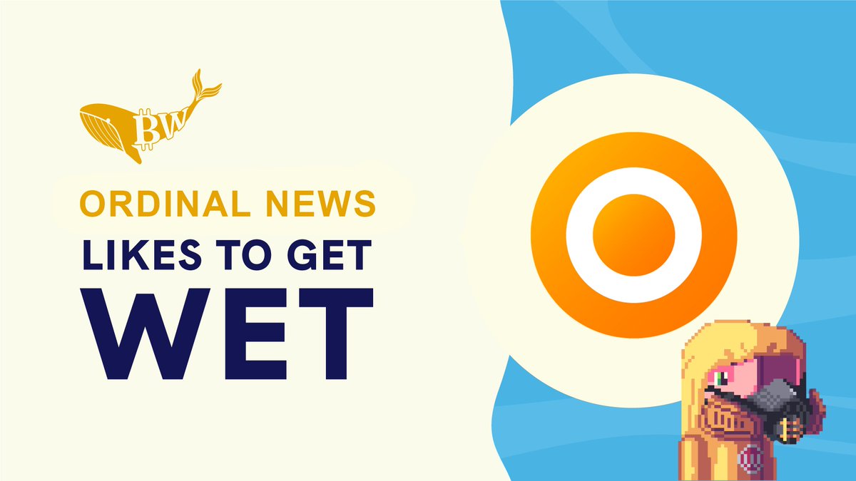🟠 Ordinal News likes to get WET 🐳💦

🎁 5x WhaleList to get WET:

🟧 Follow <a href="/Ordinal_News/">Ordinal News 🟠</a> &amp; @Bitcoin_Whales_   
🟧 RT &amp; 💙 &amp; Tag 3 frens 
🟧 Say WAMI 💦 !
⏰ 24h.

#bitcoin #OrdinalsNFT