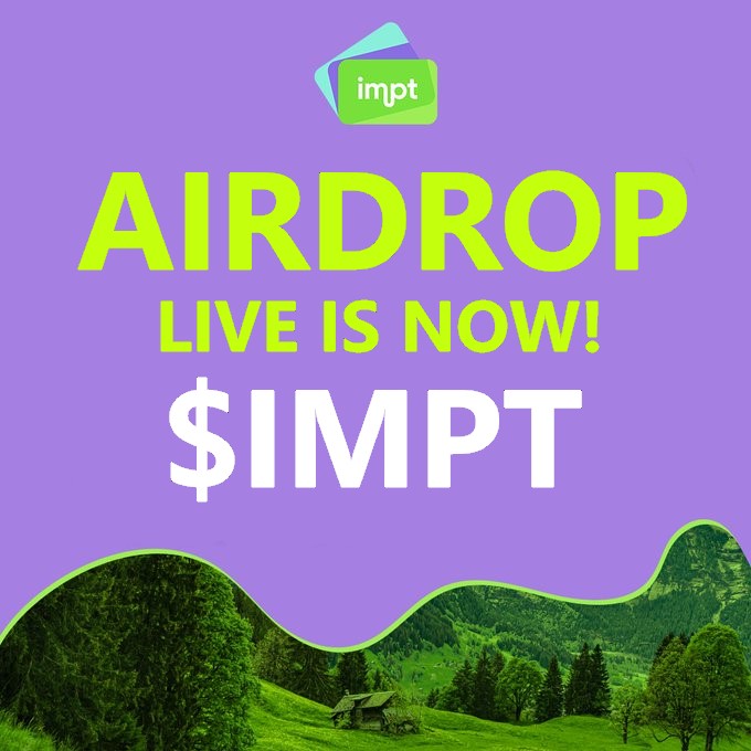IMPT_coins's tweet image. 🌍 New IMPT activity 🌍

#IMPT just announced that #AIRDROP IS LIVE NOW！！！ 

detail: impt.netlify.app

 ‼️ Don't miss this! countdown：4h!!

😉You know what to do
