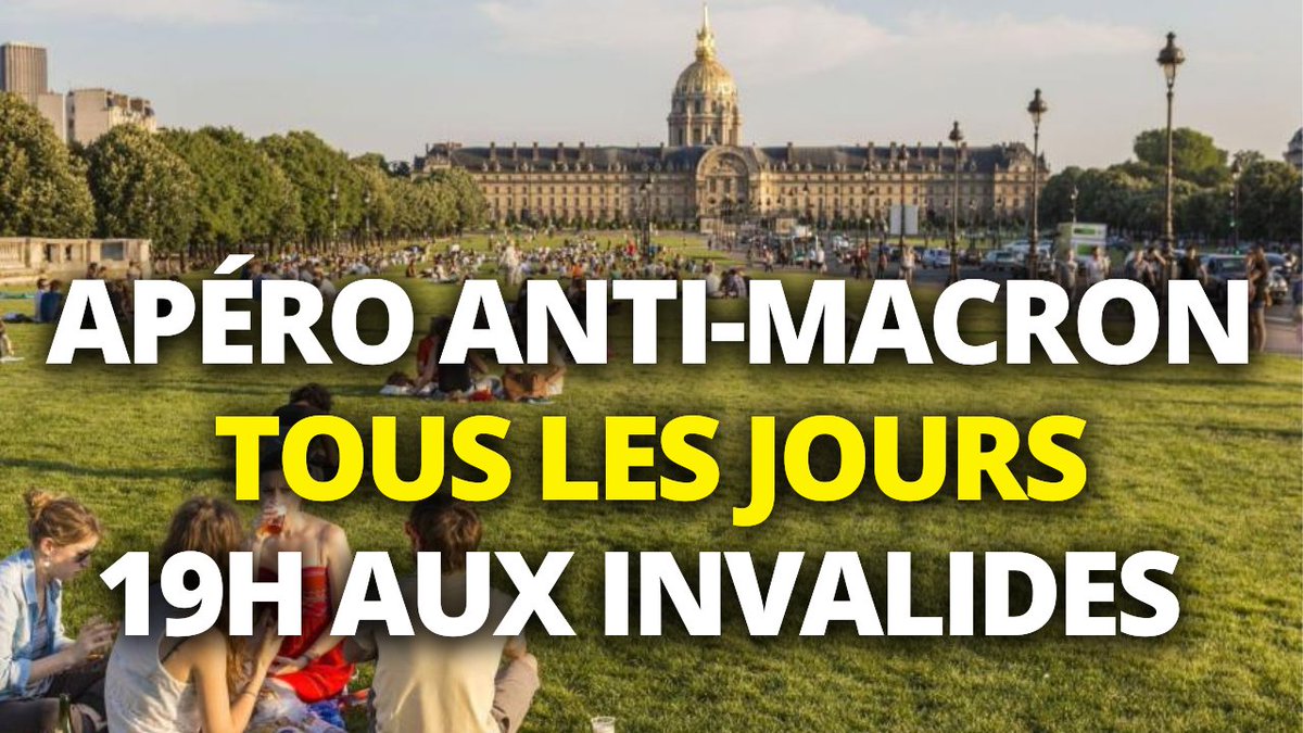 Utilisez le hashtag #ApéroAntiMacron dans votre tweet en partageant votre lieu de RDV. 

Pour Paris, RDV tous les jours à 19h à l'Esplanade des Invalides. 

Jusqu'au retrait !