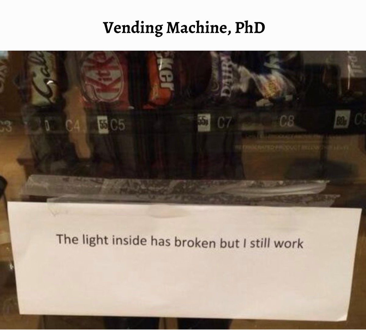 If PhD's are Vending Machines🙈

#theycallmearesearcher #phdvoice #phdmemes