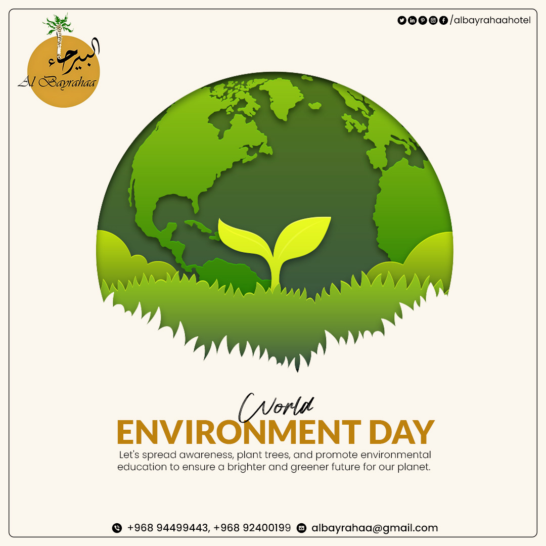 Nature is not a place to visit, it's our home. Let's cherish and protect it on World Environment Day.

Email : albayrahaa@gmail.com
Call Us : +968 94499443, +968 92400199

#albayrahaa #hotelinoman #albayrahaaapartments #albayrahaahotel #luxuryhotelroom #ProtectOurPlanet #GoGreen