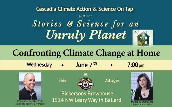 Come Wednesday, June 7th for "Stories &amp; Science for an Unruly Planet" at <a href="/BickersonsB/">BickersonsBrewhouse</a> brewhouse in Ballard for a conversation between a scientist and a science journalist &amp; author about  how communities impacted by climate change have responded with resiliency. Link in profile