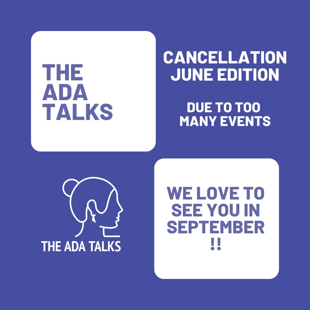 Dear Ada Talks participants, you are such busy bees 😉 . The 20th of June seems to be a very popular date for events. So we are moving our event to September. Looking forward to seeing you then!