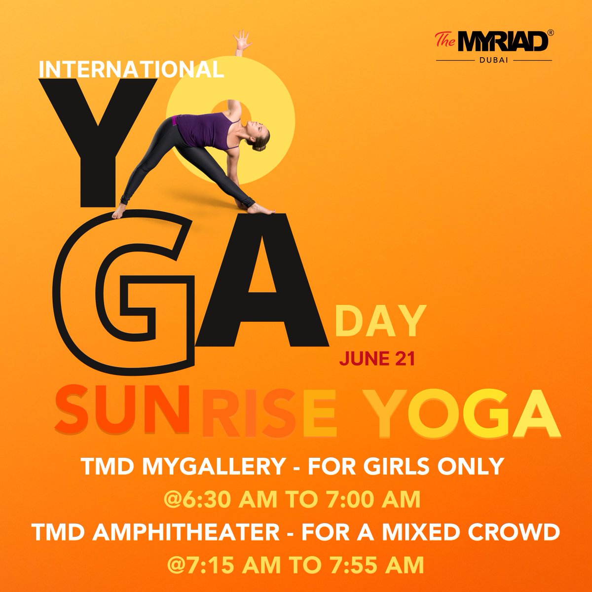 Yogis, unite 🙏🧘‍♀️! It's time to get our #yogavibes on! Join us at TMD MyGallery for the ladies-only session, or at the Amphitheatre for the mixed crowd. See you at sunrise on June 21st!! 🧘‍♀️🌞 #InternationalYogaDay #Namaste #MyCommunity #MyHome #StudentLiving #TheMyriadDubai