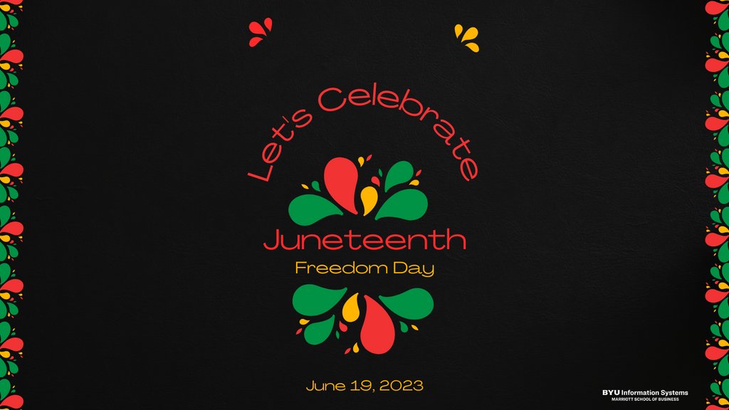BYU_IS's tweet photo. Today we celebrate Juneteenth, Freedom Day.  Let's celebrate together this wonderful day! https://t.co/oljZa9MMQX