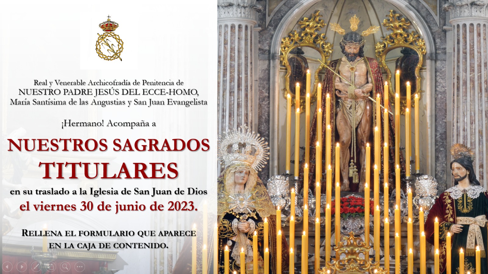 Traslado el 30 de Junio a San Juan de Dios de los Titulares de la Hdad del Ecce Homo de Cádiz