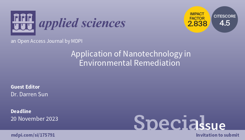 📢 #SpecialIssue #callforpapers
Application of Nanotechnology in Environmental Remediation

📅 20 November 2023

👨‍🔬 Guest Editor: 
Dr. Darren Su, Nanyang Technological University, 50 Nanyang Avenue, Singapore 639798, Singapor

🔗 mdpi.com/journal/applsc…