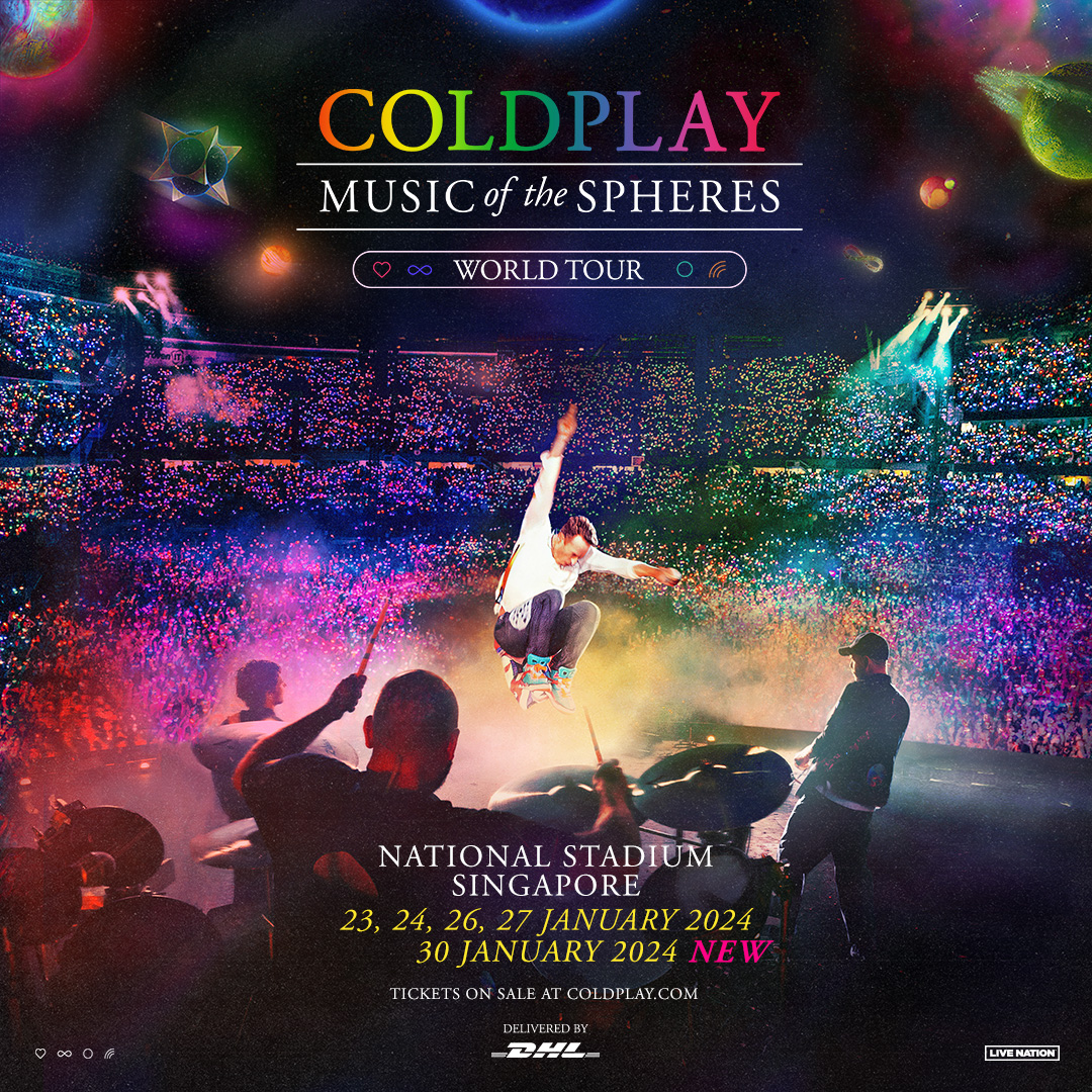 The presales for the Coldplay Music Of The Spheres World Tour shows on Jan. 23, 24, 26 & 27 are now sold out! Due to incredible demand, one more date has been added at Singapore National Stadium on Jan. 30.