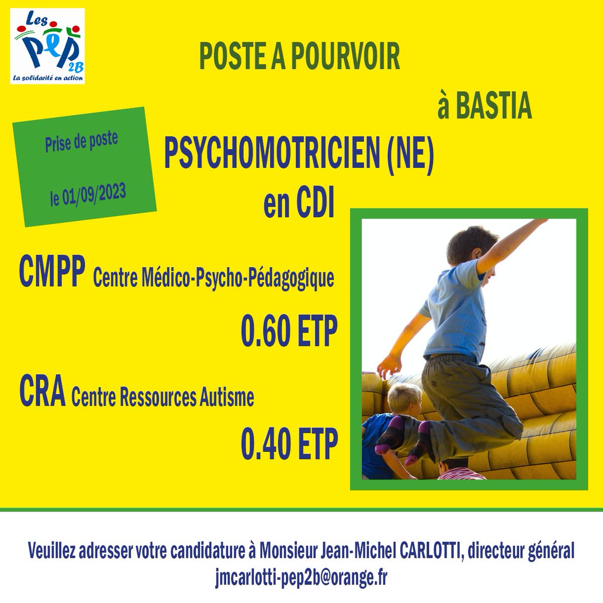 offre emploi PSYCHOMOTRICIEN pour CRA et CMPP BASTIA.
CDI - Rejoignez les équipes de l'AD PEP2B ! #OffreEmploi #offresdemploi #psychomotricité #psychomotricienne #psychomotricien #autisme #CRA #CMPP  #médicosocial #recrutement #recrute #posteàpourvoir #postevacant #emploi