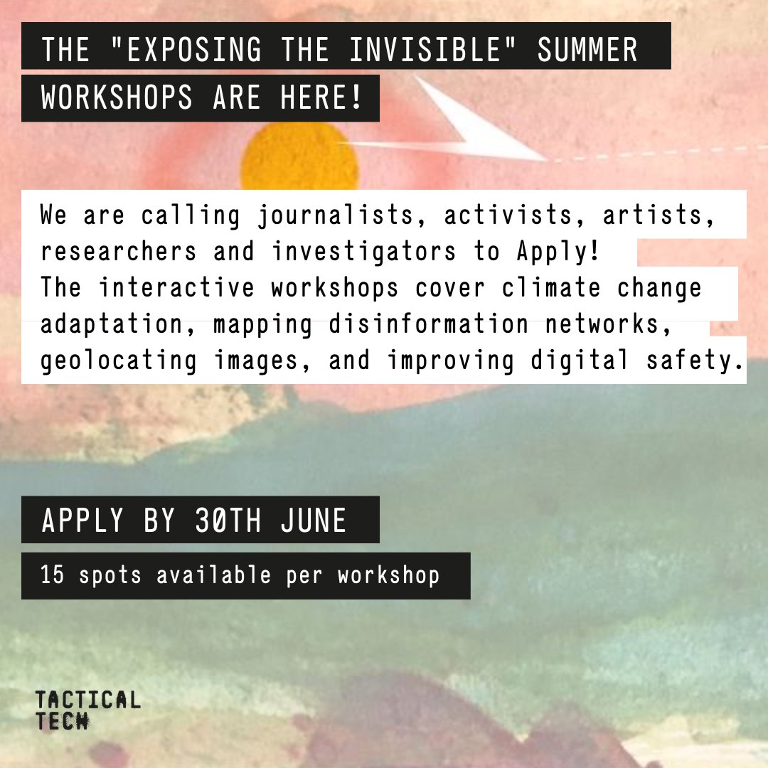 Info_Activism's tweet photo. 🔊Open call! Applications for our Exposing the Invisible Summer Workshops are open! Participants will learn about:
-investigating climate change adaptation
-mapping disinformation networks
-geolocating images
-improving digital safety
Limited spots. Apply➡️https://t.co/oIVXQTH8eM https://t.co/1nTi9t3ObU