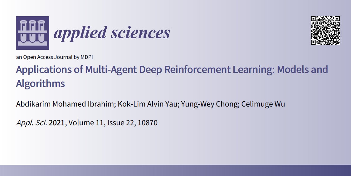 📢 Read our review paper

📚 Applications of #MultiAgent Deep #ReinforcementLearning: Models and Algorithms
🔗 mdpi.com/2076-3417/11/2…
🏫 @SunwayU
@DscSains

#SpecialIssue 
mdpi.com/journal/applsc…

#openaccess #mdpiapplsci @MDPIEngineering