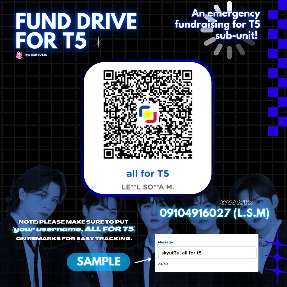 SKYUT3U's tweet photo. FUND DRIVE FOR T5 SUB-UNIT ! 🚨
— hello! aside from #TeamSingko ipunan, I am also opening a fundraising drive for T5 debut promotion. For infos & donation, please check the details below.
📍All the collected funds will be donated to T5 funds for debut promotions. Thank you! 🥺💙 https://t.co/ZxGFgnPcHc