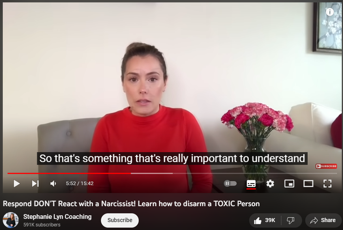 Respond DON'T React with a Narcissist! Learn how to disarm a TOXIC Person
https://www.youtube.com/watch?v=D-5bz579dmM
1,333,408 views 5 Feb 2018 Narcissistic Personality Disorder
Save up to 10% OFF when you sign up! https://www.stephanielynlifecoaching....
#mentalhealth #stephanielyncoaching #narcissisticabuse #emotionalabuse #selflove
*** PROGRAMS ****
Self-Parenting Course - (NEW Online Course) https://www.stephanielynlifecoaching....
9 Weeks to Emotional Healing (online program) - BEST SELLER! https://www.stephanielynlifecoaching....
The Bootcamp (online program) - Rebuilding and Goal Setting Course! https://www.stephanielynlifecoaching....
Bundle your Courses – (BEST DEAL!) https://www.stephanielynlifecoaching....
****** COACHING SERVICES ********
Book an Individual Session! https://www.stephanielynlifecoaching....
Private Coaching (BEST SELLER!) https://www.stephanielynlifecoaching....
Coaching Bundle
https://www.stephanielynlifecoaching....
🎧 iTunes Podcast http