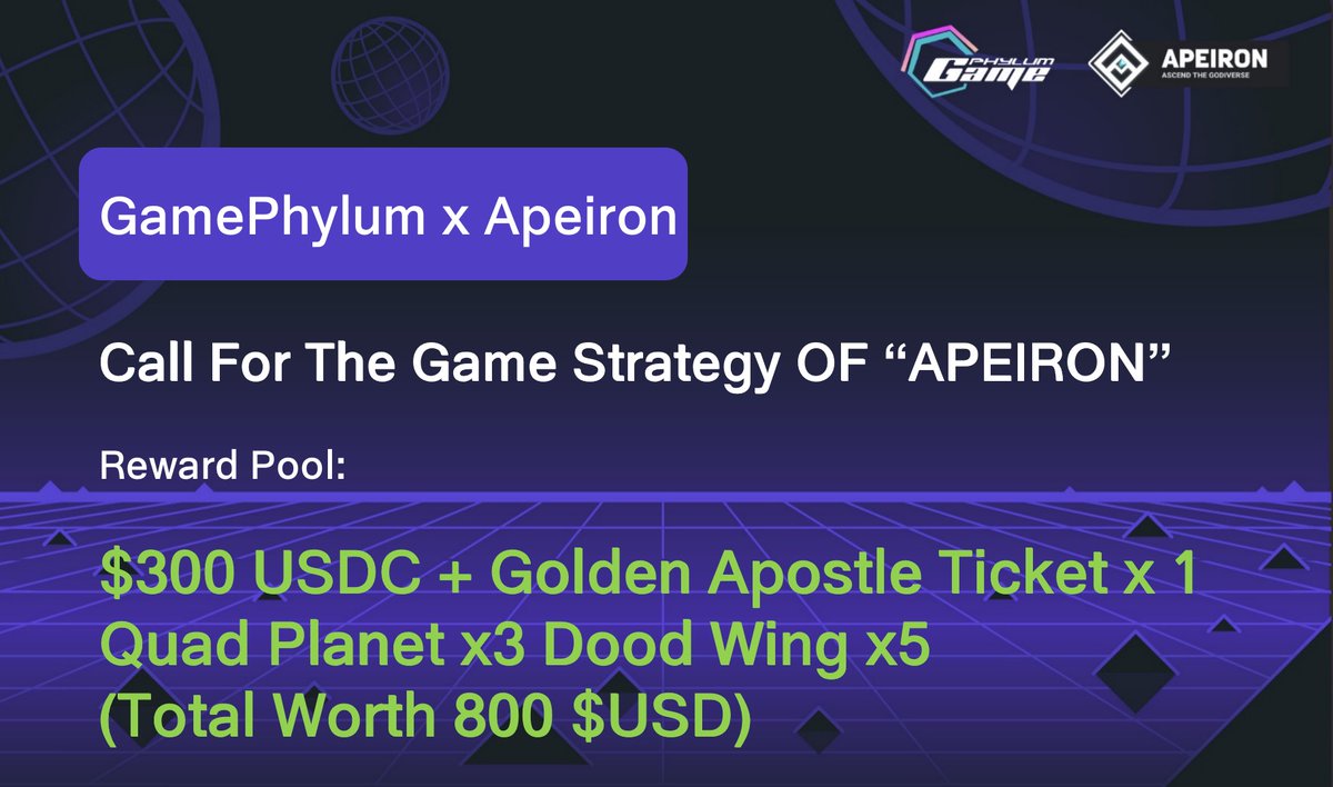 🗣️' Apeiron's Gamer ' Join us! Contribute your strategy of Apeiron ⏲️: 6.19 - 7.9 🎁: $300 USDC / Golden Apostle Ticket x 1 / Quad Planet x 3 / Dood Wing x 5 🧙Task 1⃣Follow @GamePhylum @ApeironNFT 2⃣Upload Strategy: forms.gle/pZic2jSzJvdFBB… ⏬Know more gamephylum.io/details/articl…