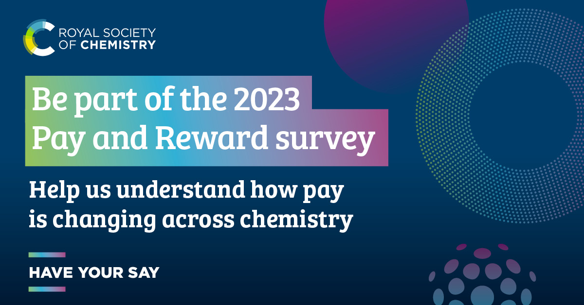 What motivates you? Are you satisfied in your job? We want to find out. Take part in our 2023 Pay and Reward survey, where we’re using your answers to build a picture of what it’s like working in the chemical sciences.  rsc.li/3CyKnbo