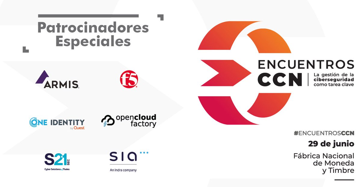CCNCERT's tweet photo. Agradecemos la colaboración de los patrocinadores especiales de los #EncuentrosCCN 2023 donde se abordará el #VEncuentroENS el próximo 29 de junio en el auditorio de la FNMT.
@ArmisSecurity @F5 @OneIdentity @opennac @S21sec @SIA_es/@IndraCompany 
🌐Web: https://t.co/mOmJA9yYp5 https://t.co/00aZNQMaLj