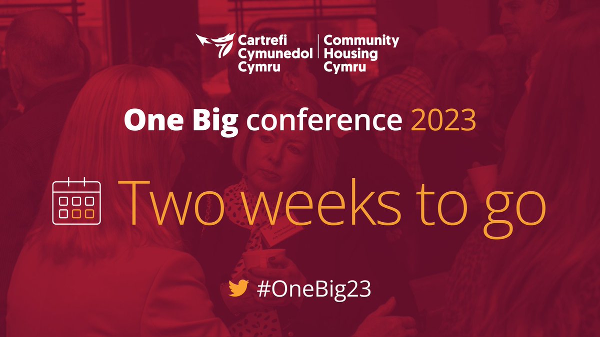 CHCymru's tweet photo. Two weeks to go to our One Big housing conference!

There's still time to book your tickets, book here 👇 https://t.co/sE7P9W4tv5

#OneBig2023 #Conferences2023  #events2023  #HousingAssociation https://t.co/0hWl41YlWY
