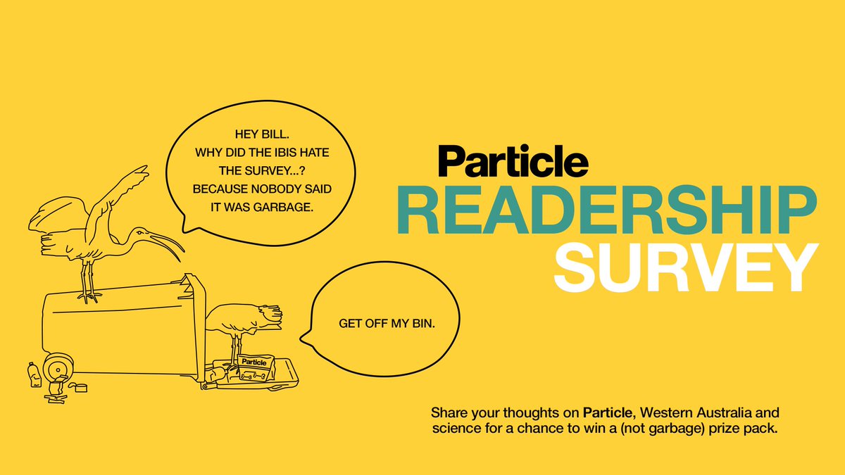 Got a hot take on science in WA? Take a break from your busy day and share your thoughts on Particle, Western Australia and science via: bit.ly/3p38Vqd You might even win a (not so garbage) prize pack 🎁