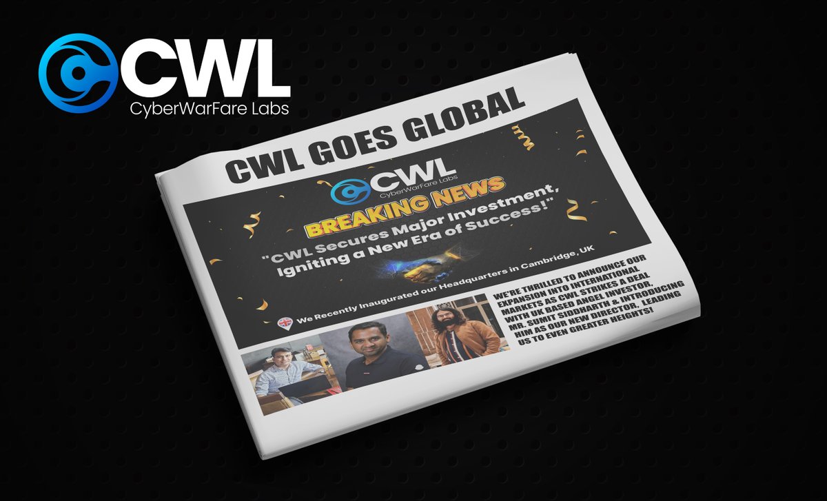 📢Breaking News: CyberWarFare Labs Goes Global! 🇬🇧

Exciting news! CyberWarFare Labs secures significant investment, propels into global arena. Momentous HQ inauguration in Cambridge, UK.

🙏🏻 Welcome Sid, esteemed New Director! 🤝

🗞️Newsletter: 
 cyberwarfare.live/news/cwl-goes-…

#cwl