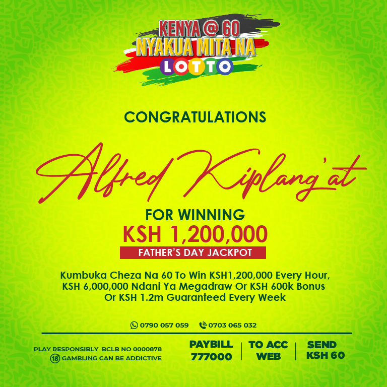 ...And the sh 1,200,000 Father's Day Jackpot Winner is Alfred Kiplang'at! Congratulations!!!👏👏👏
Kila wiki this June, Kuna sh 1.2M GUARANTEED JACKPOT! Play Now with sh 60 to Join the winning team.

Mpesa sh 60 Paybill 777000 AC WEB
#NyakuaMitaNaLotto #LottoCashpot #KenyaAt60