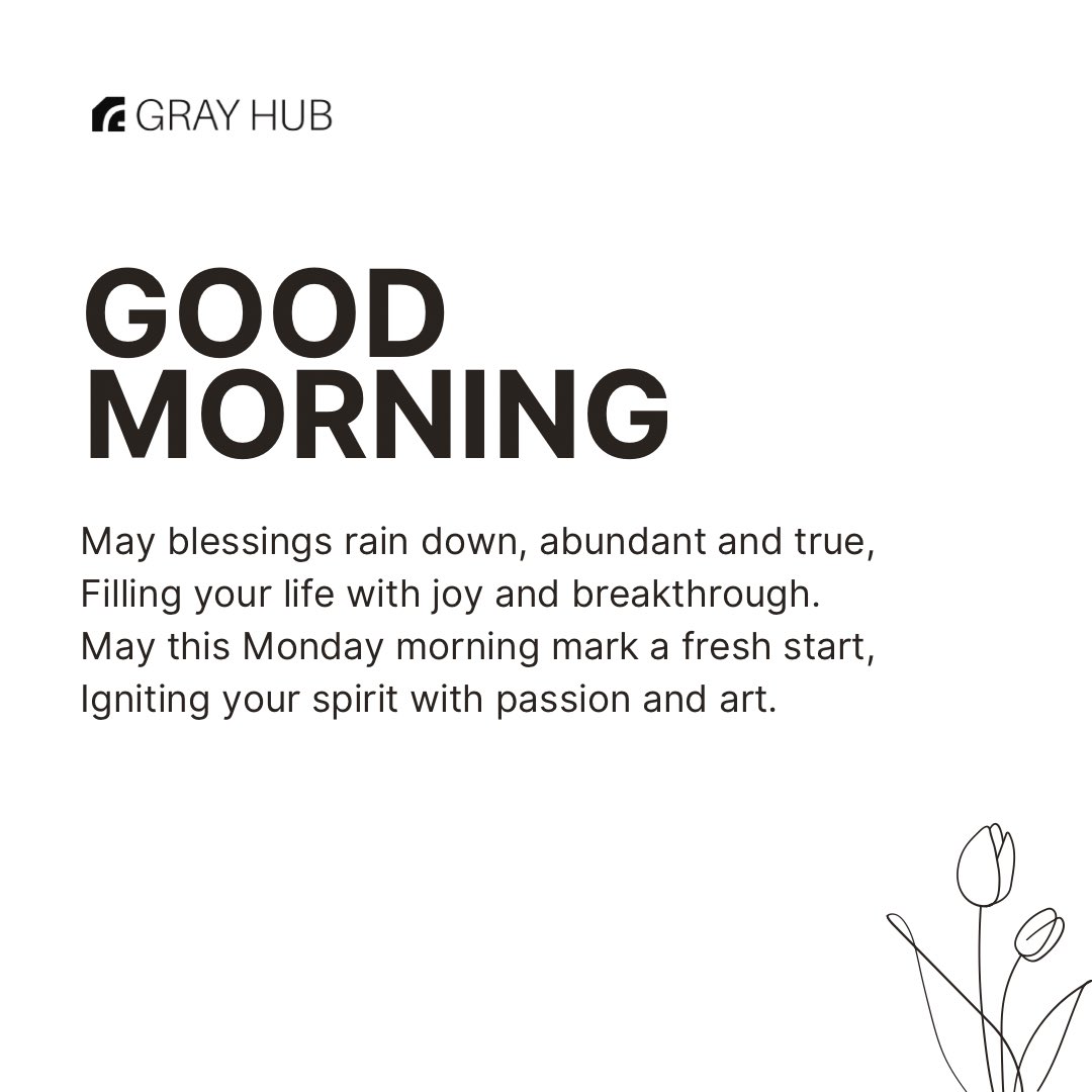 grayhubco's tweet image. Good Morning! 

May blessings rain down, abundant and true,
Filling your life with joy and breakthrough.
May this Monday morning mark a fresh start,
Igniting your spirit with passion and art. 

#WorkspaceSetup #WorkspaceSetupInLagos
#DeskSetupInLagos #GrayHub #GrayHubTechnology