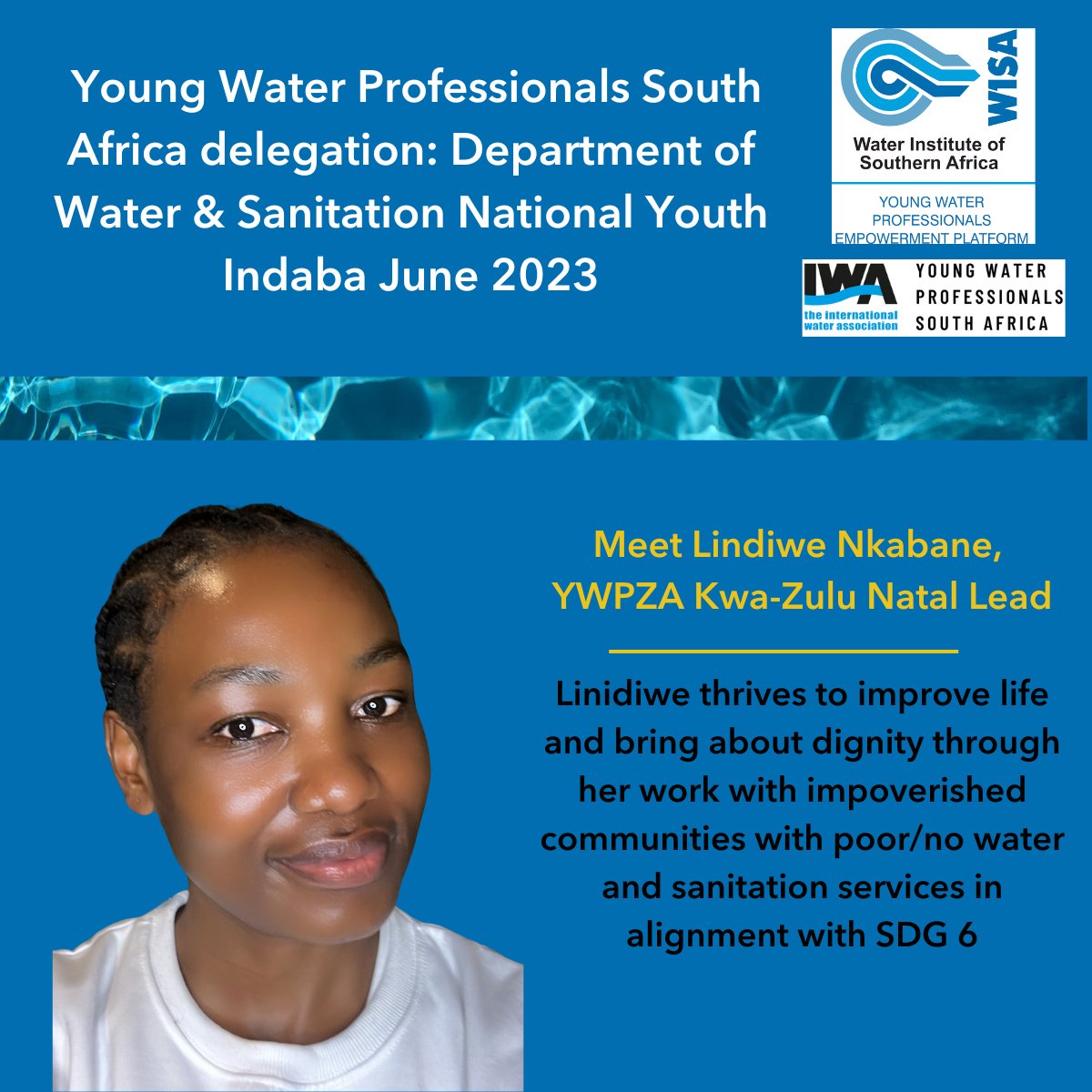 The <a href="/YWPZA/">Young Water Professionals South Africa</a>  will be represented by a delegation at the upcoming <a href="/DWS_RSA/">Water&SanitationRSA</a> National Youth Indaba June 2023! We will be introducing the delegation everyday this week.

Meet Lindiwe Nkabane!