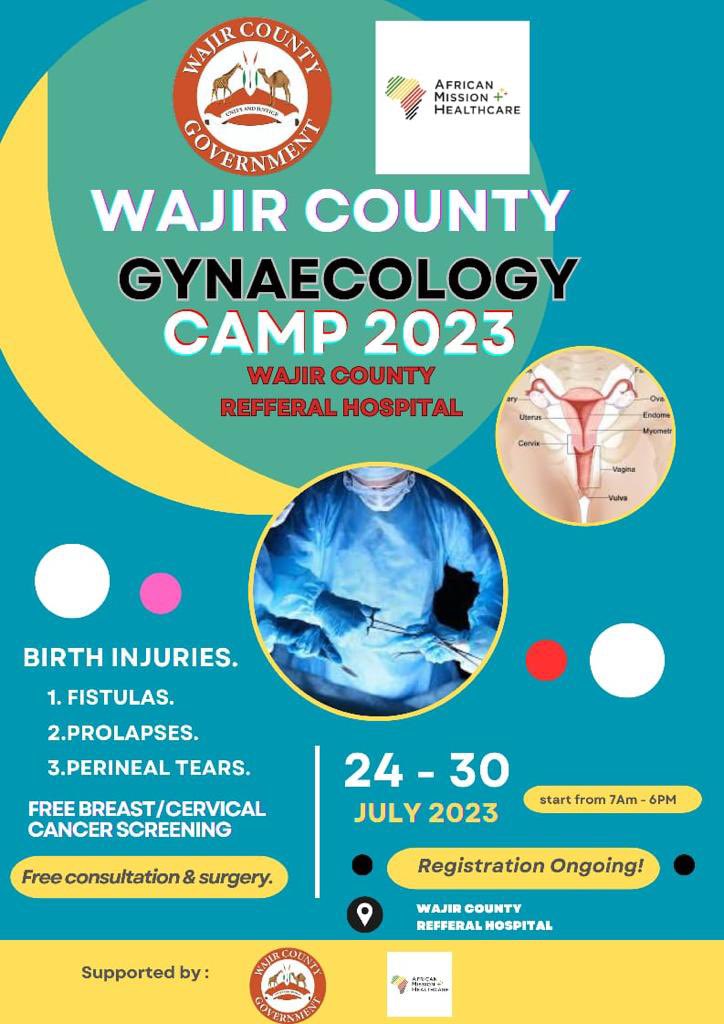 Wajir County Gynecology medical camp. Surgeries will be free.