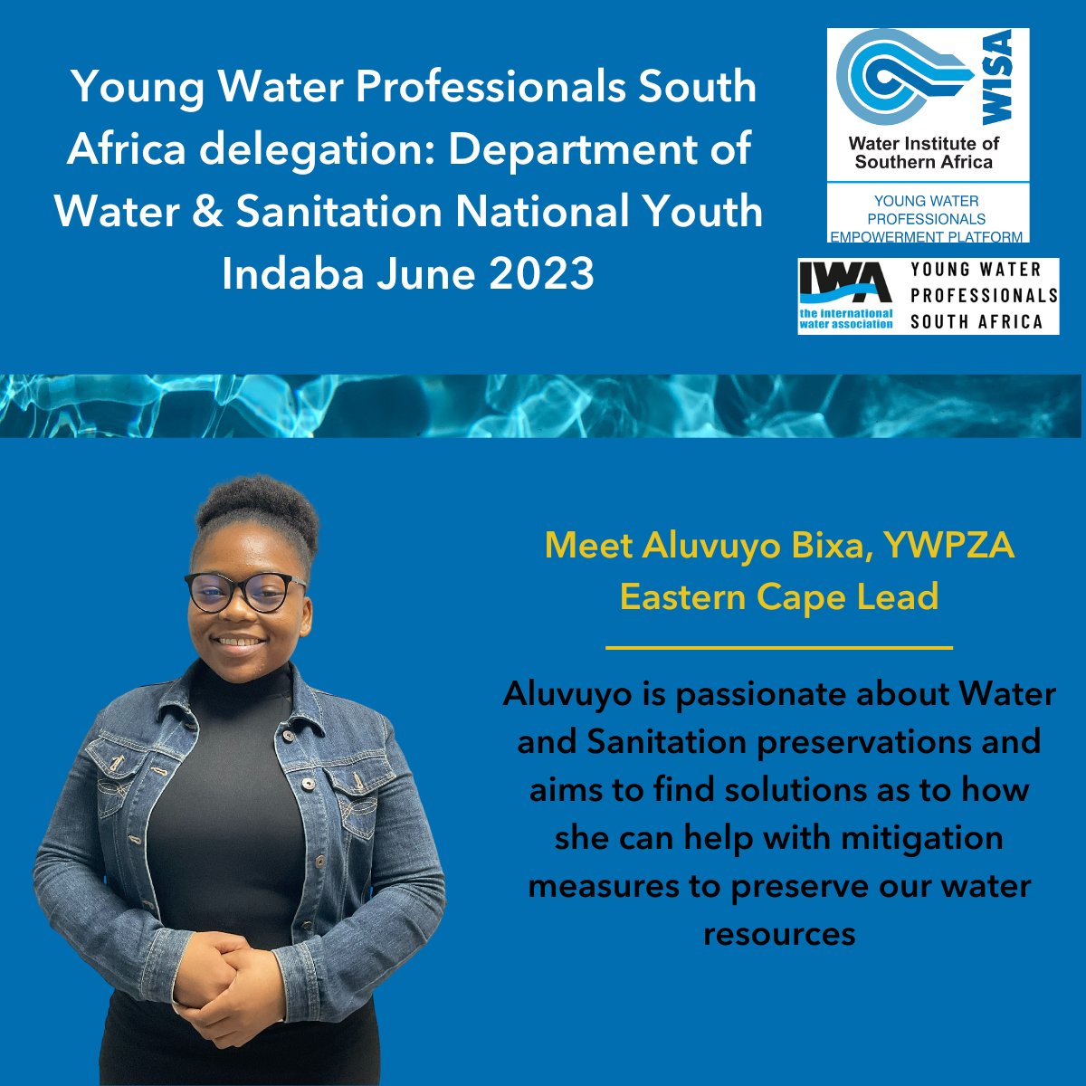 The <a href="/YWPZA/">Young Water Professionals South Africa</a> delegation: <a href="/DWS_RSA/">Water&SanitationRSA</a> National Youth Indaba June 2023

Meet Aluvuyo Bixa!